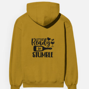 Ready to Stumble Hoodie – Party Mode Edition