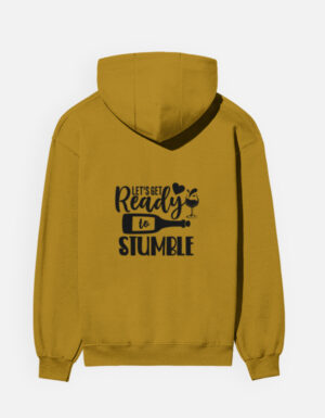Ready to Stumble Hoodie – Party Mode Edition