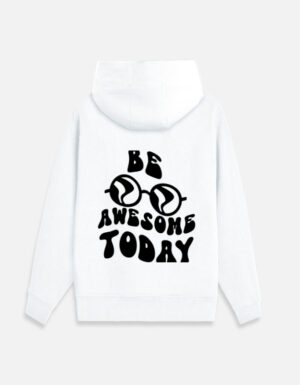 Be Awesome Hoodie – Everyday Energy Edition
