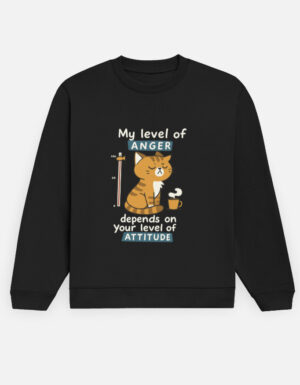 Attitude Meter Cat Sweatshirt