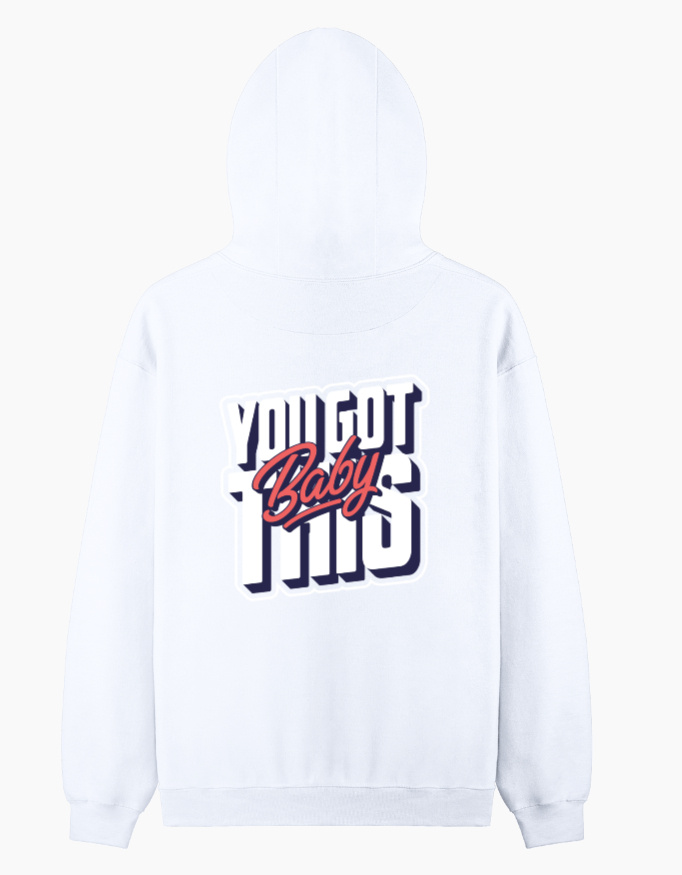 You Got This Baby Hoodie - Image 3