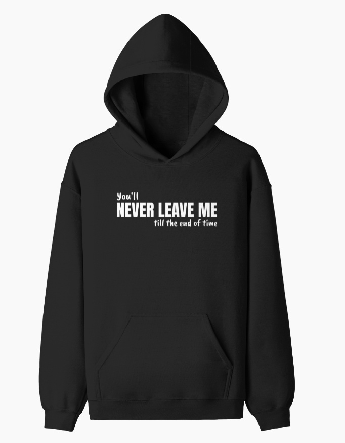 Never Leave Me Hoodie - Image 4
